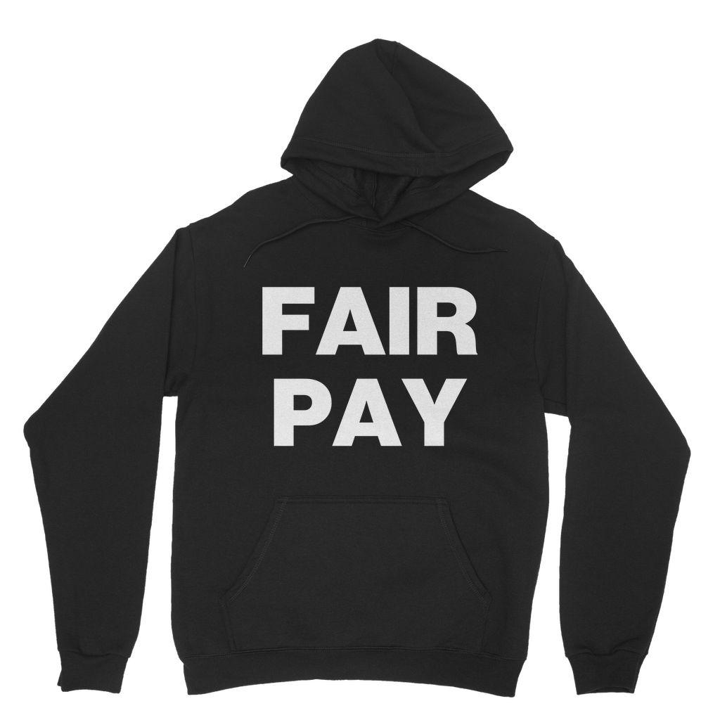 Fair Pay Organic Hoodie