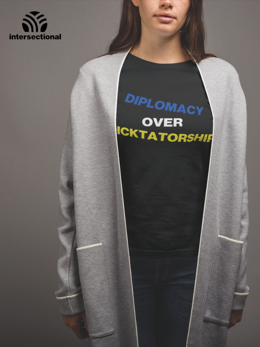 Diplomacy Over Dicktatorship Organic Women's T-Shirt