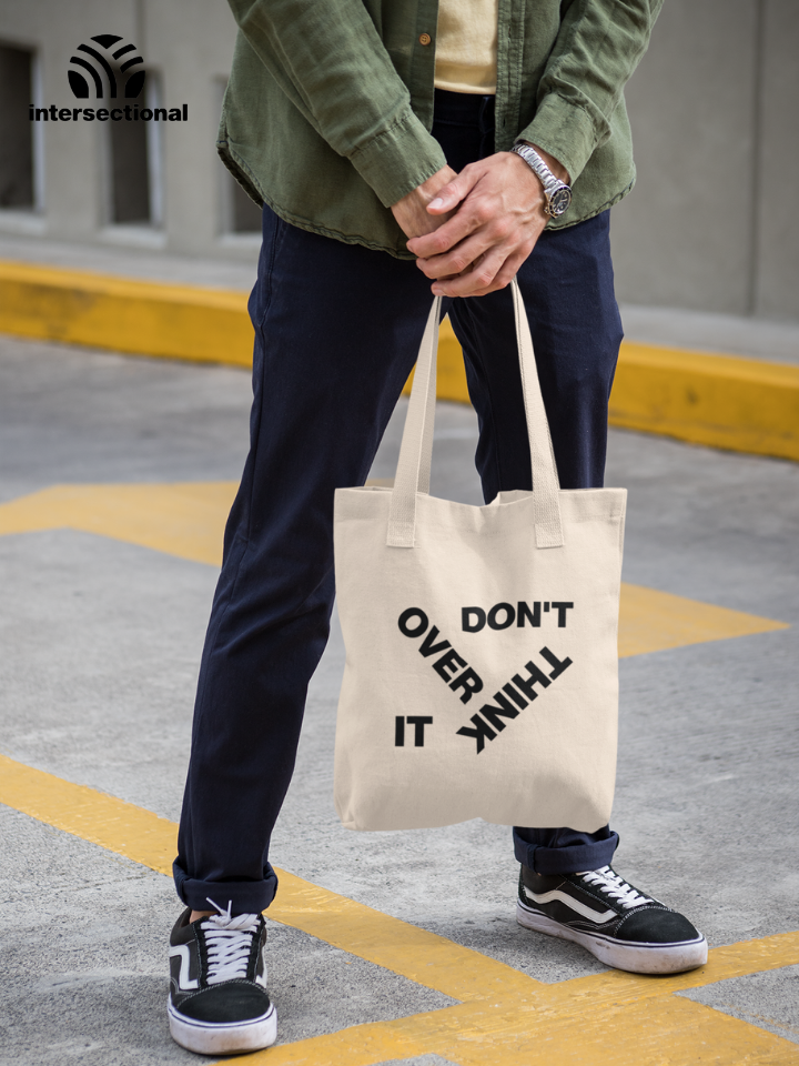 Don't Overthink It Classic Tote Bag