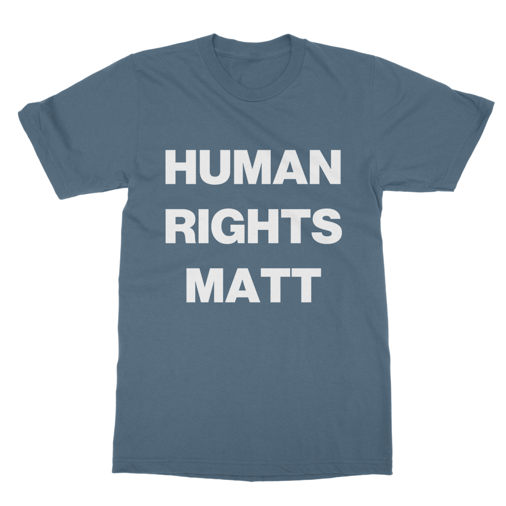 Human Rights Matter Organic T-Shirt