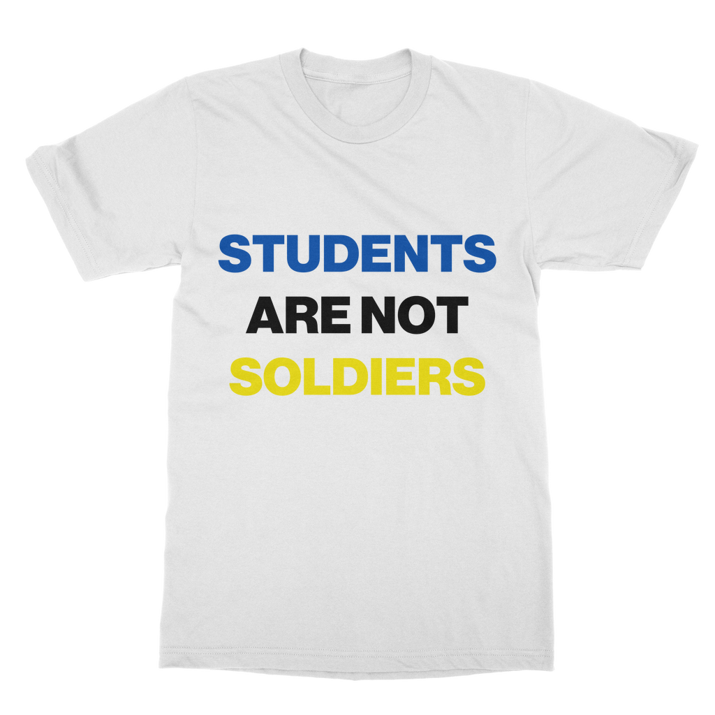 Students Are Not Soldiers Organic T-Shirt