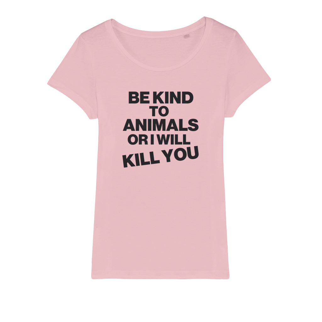 Be Kind To Animals Organic Women's T-Shirt