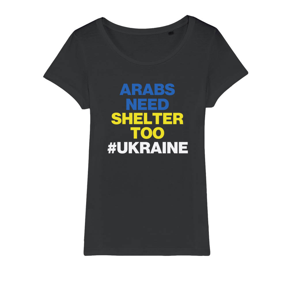 Arabs Need Shelter Too Organic Women's T-Shirt