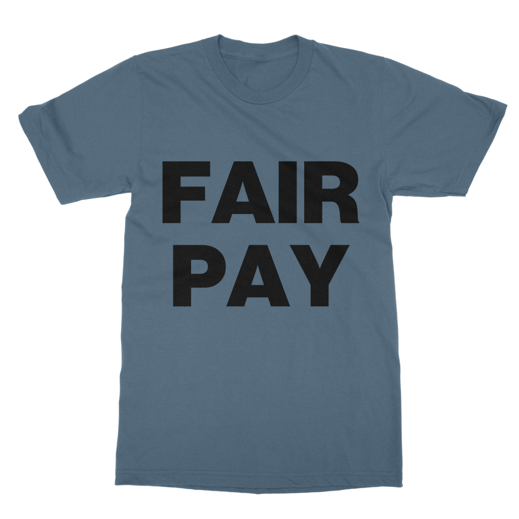 Fair Pay Organic T-Shirt