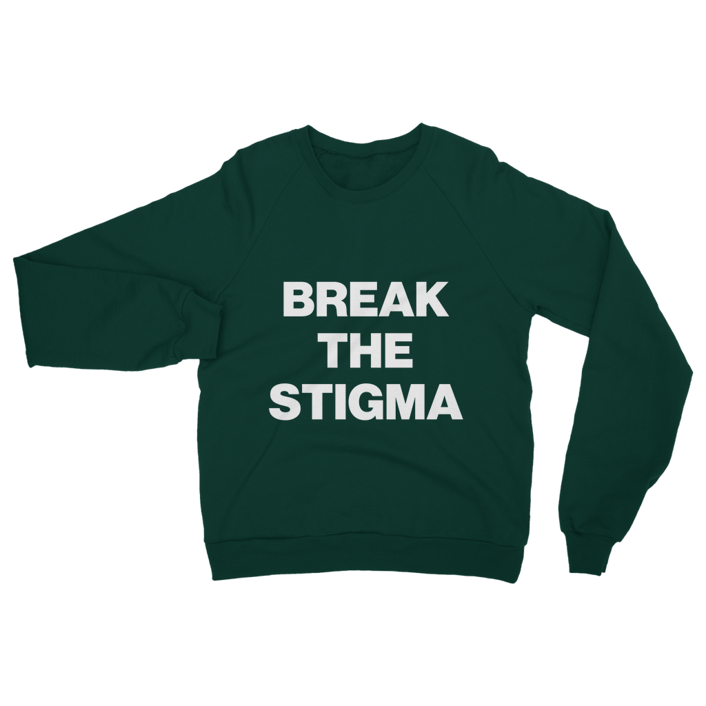 Break The Stigma Organic Sweatshirt