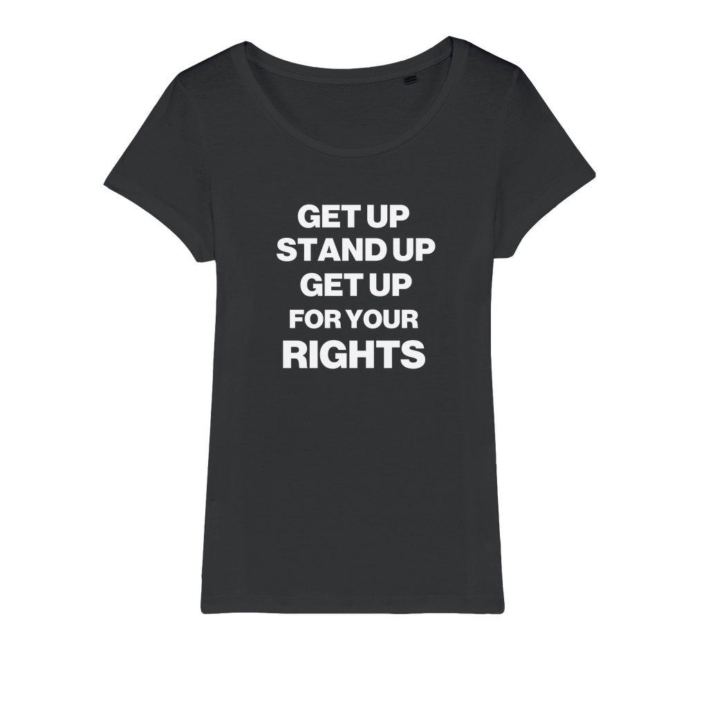 Get Up For Your Rights Organic Women's T-Shirt