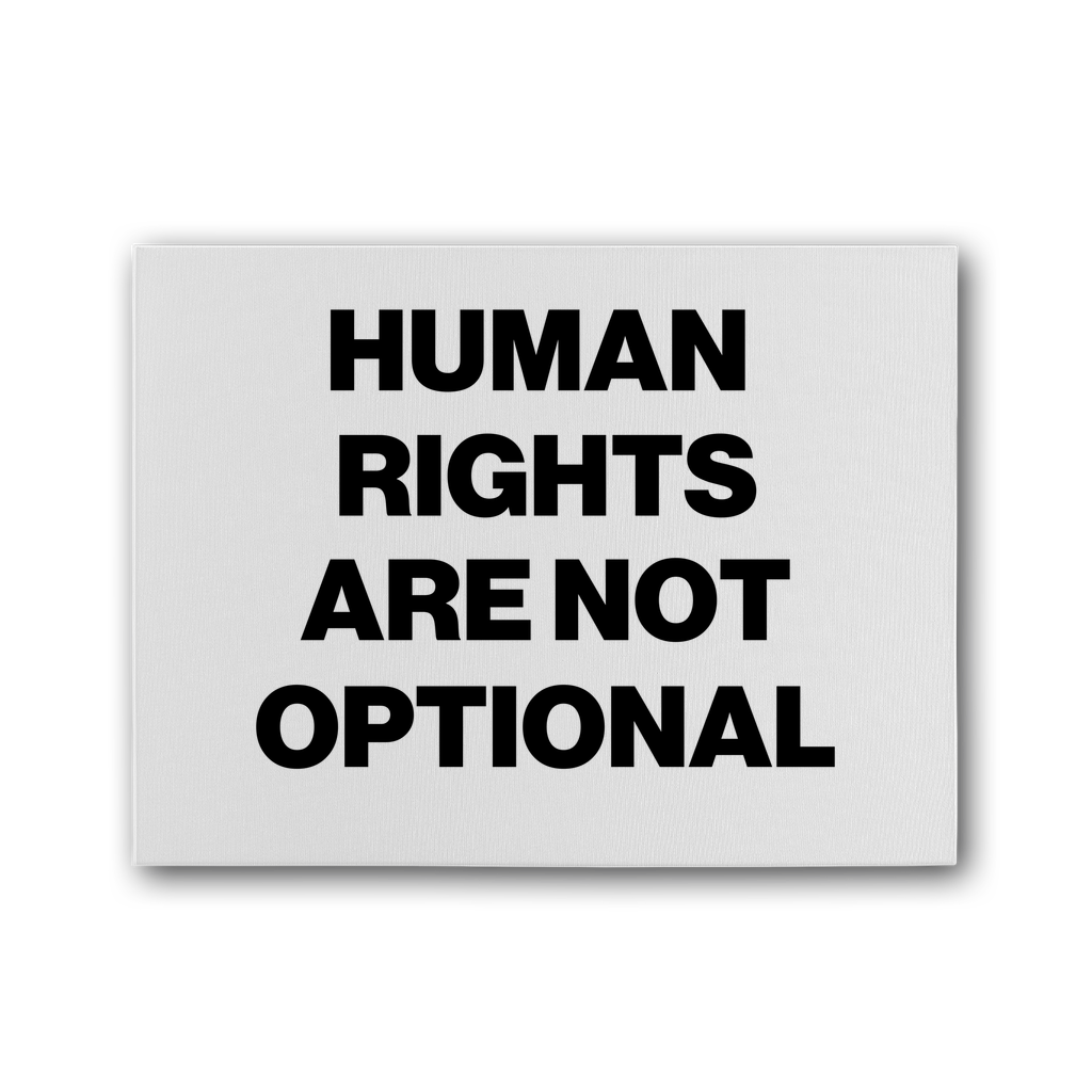 Human Rights Are Not Optional Premium Stretched Canvas