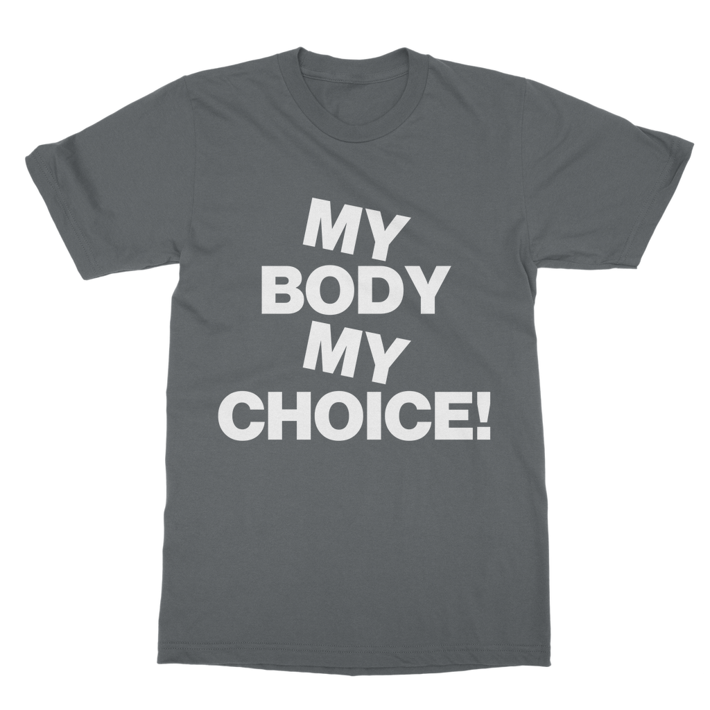 My Body My Choice Organic T-Shirt