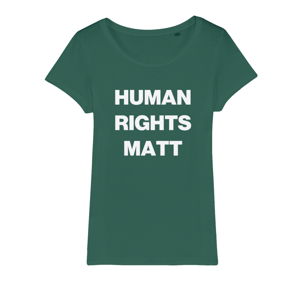Human Rights Matter Organic Women's T-Shirt