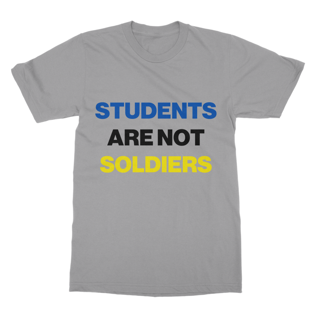 Students Are Not Soldiers Organic T-Shirt