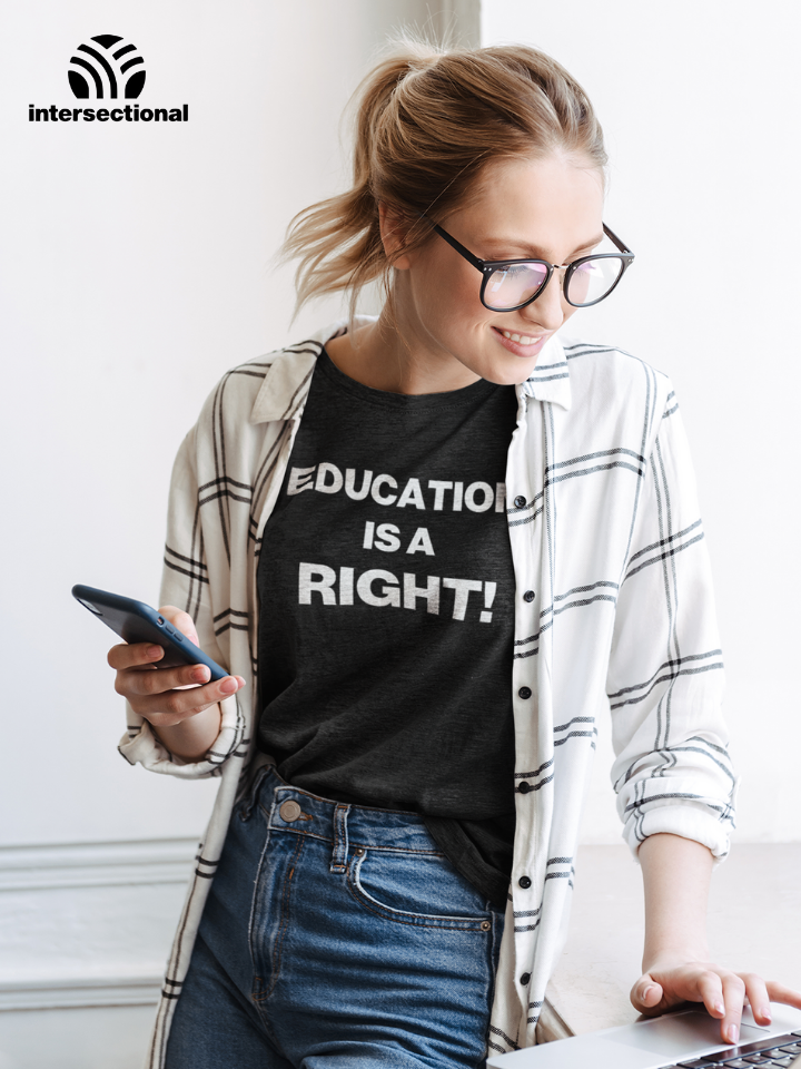 Education Is A Right! Organic Women's T-Shirt