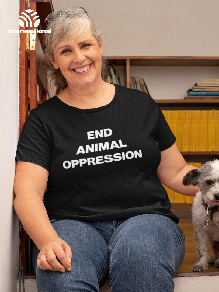 End Animal Oppression Organic T-Shirt