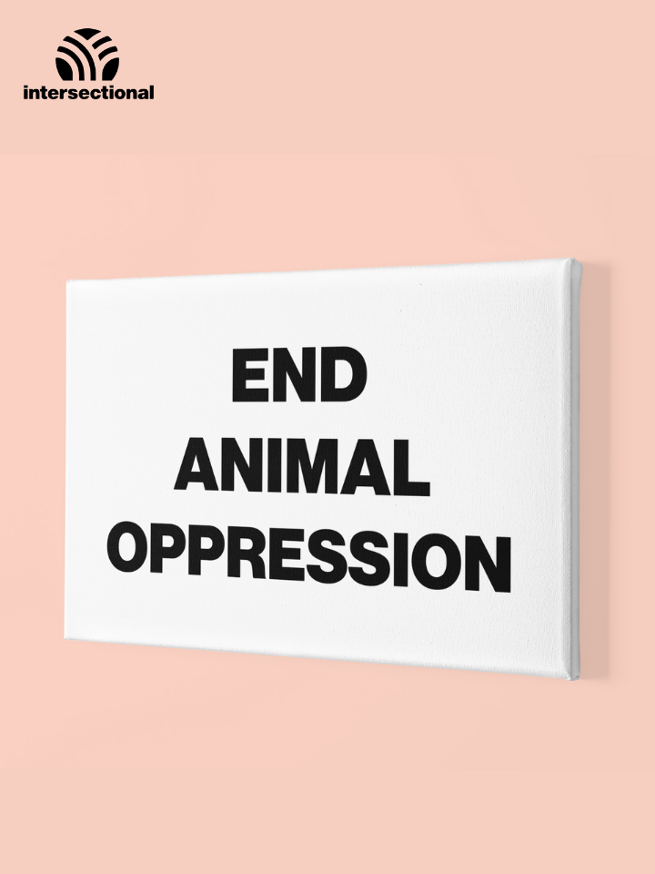 End Animal Oppression Premium Stretched Canvas