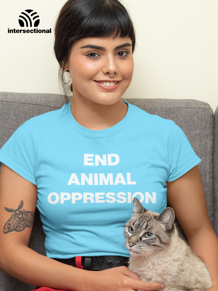 End Animal Oppression Organic Women's T-Shirt