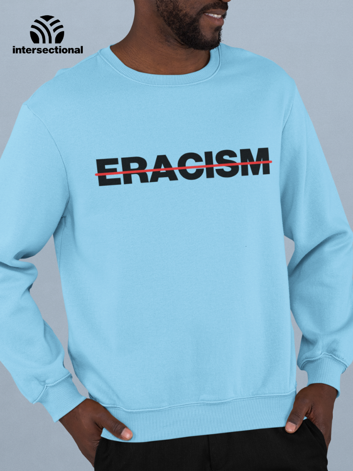 Eracism Organic Sweatshirt