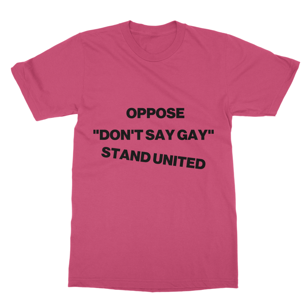 Oppose "Don't Say Gay" Organic T-Shirt