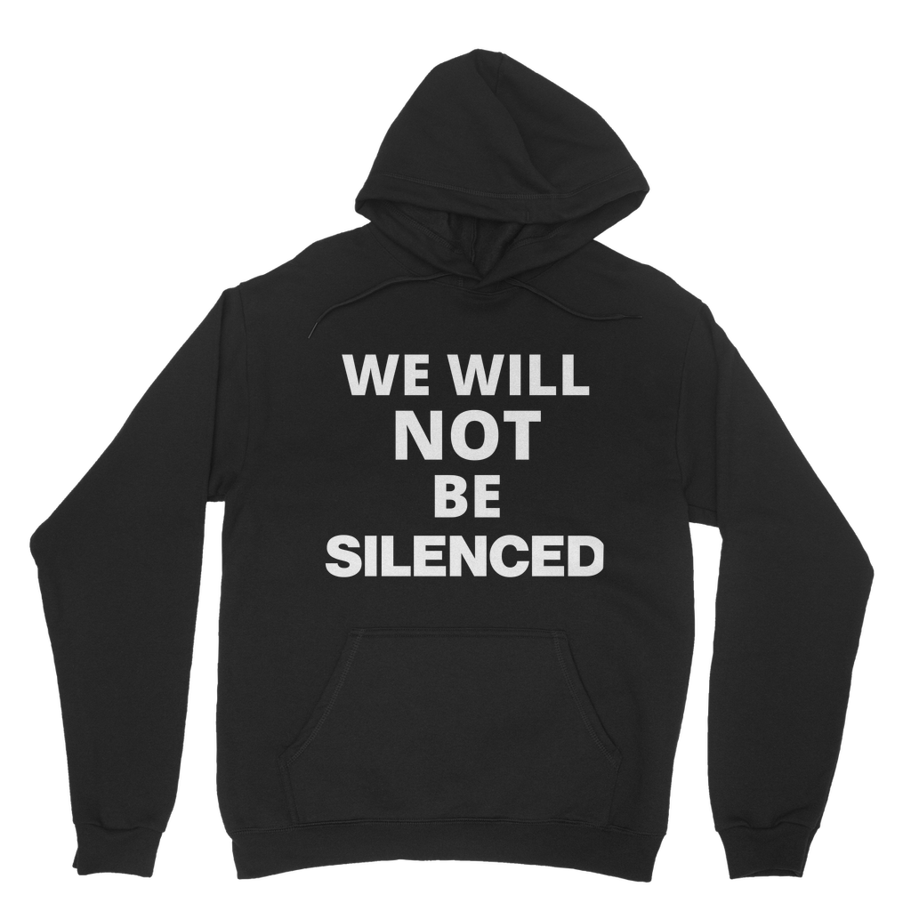 We Will Not Be Silenced Organic Hoodie