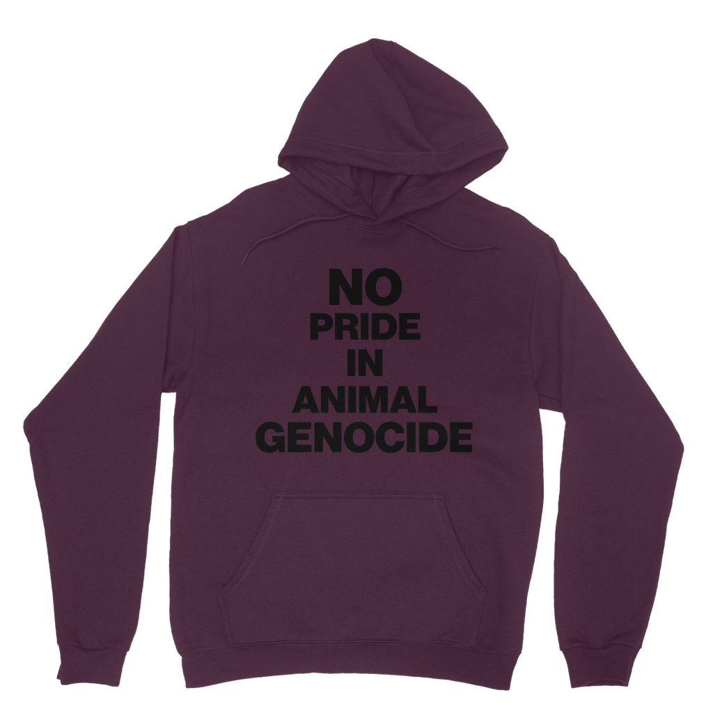 No Pride In Animal Genocide Organic Hoodie