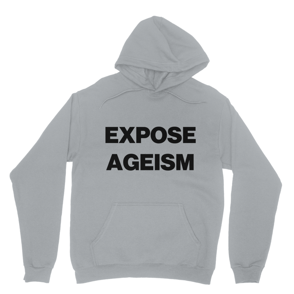Expose Ageism Organic Hoodie
