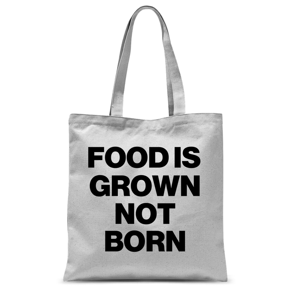 Food Is Grown Not Born Classic Tote Bag