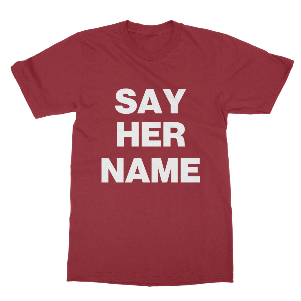 Say Her Name Organic T-Shirt