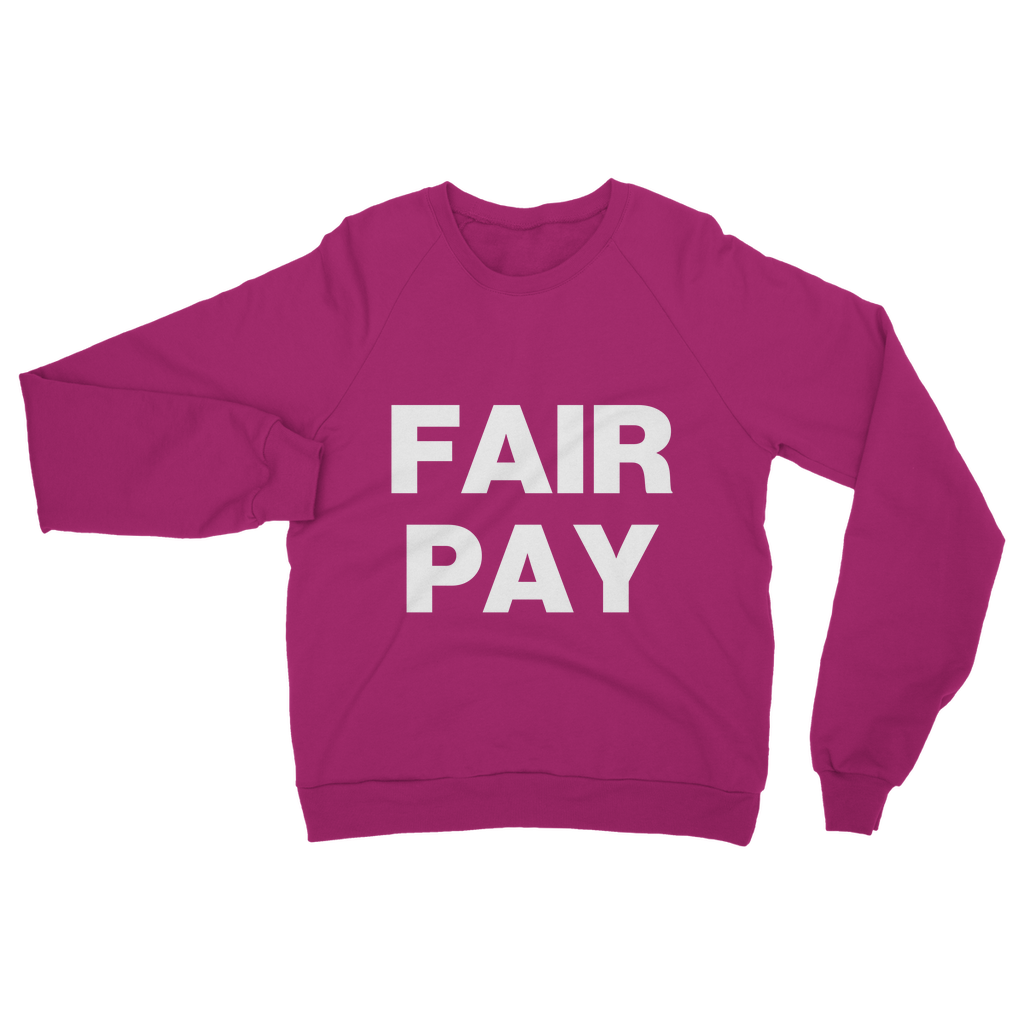 Fair Pay Organic Sweatshirt