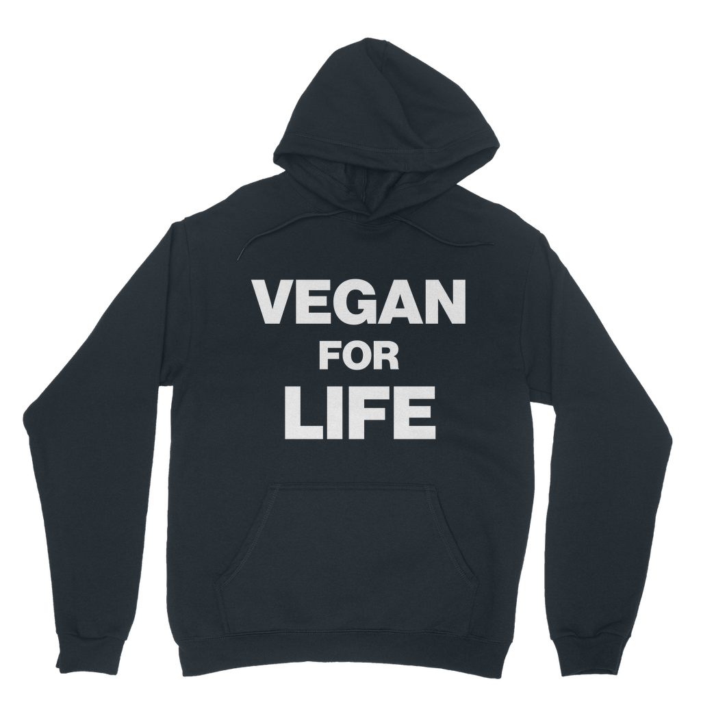 Vegan For Life Organic Hoodie