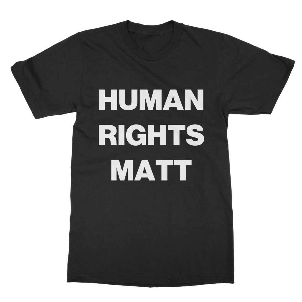 Human Rights Matter Organic T-Shirt