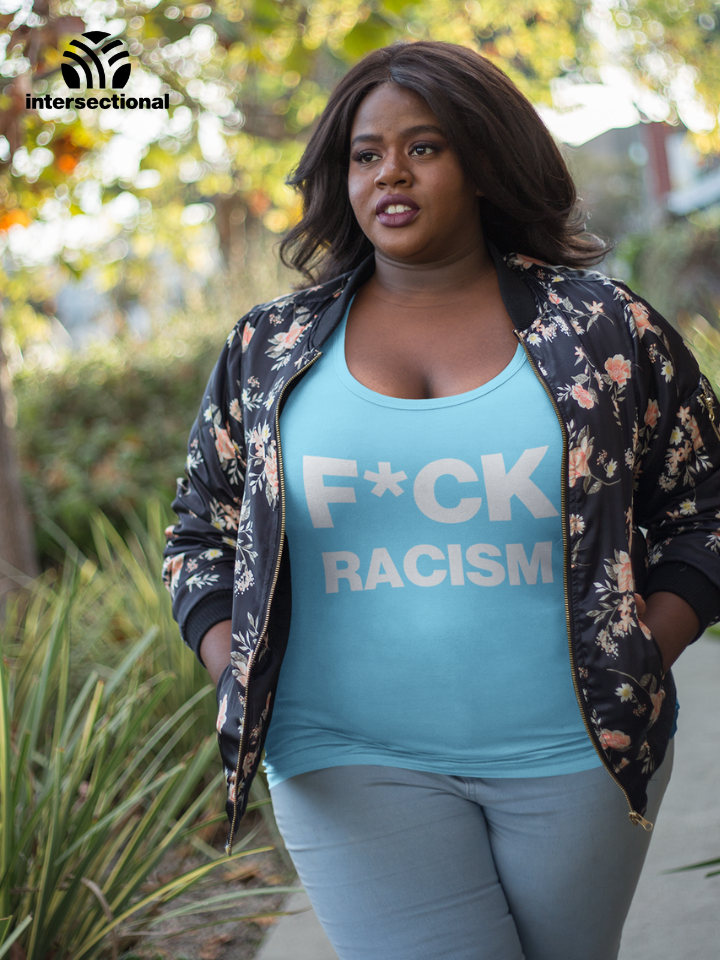 F*CK Racism Organic Women's T-Shirt