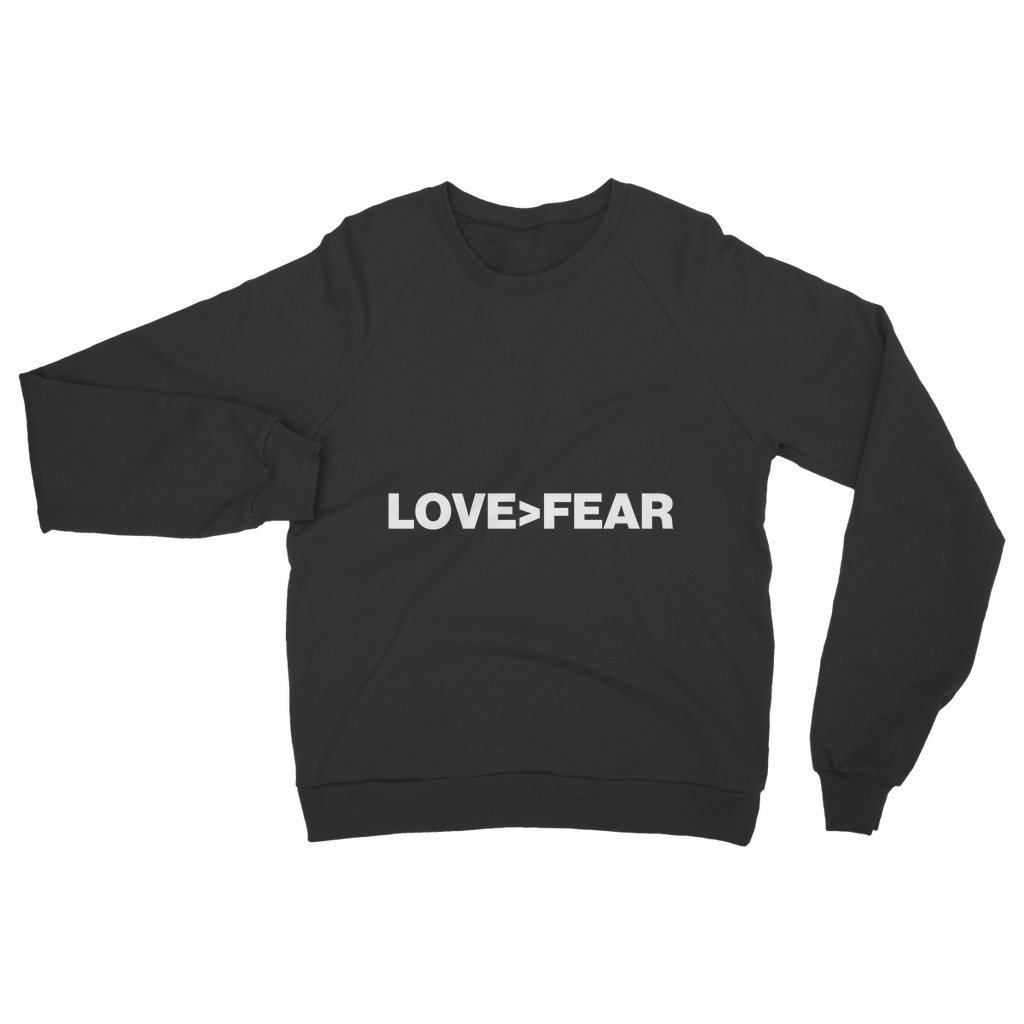 Love>Fear Classic Organic Sweatshirt