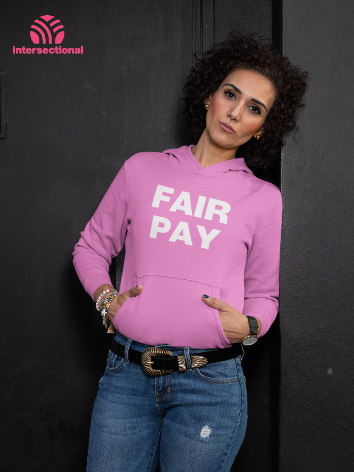 Fair Pay Organic Hoodie