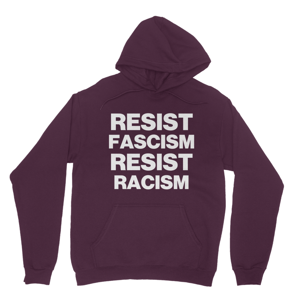 Resist Fascism Resist Racism Organic Hoodie