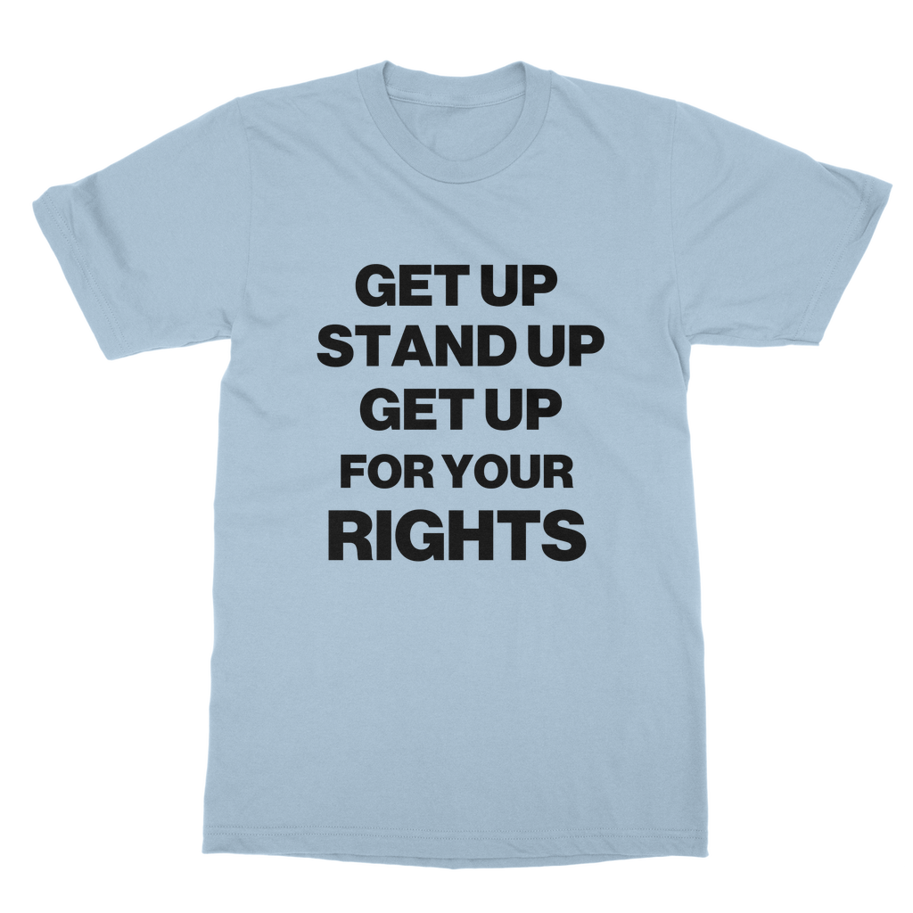 Get Up For Your Rights Classic Organic T-Shirt