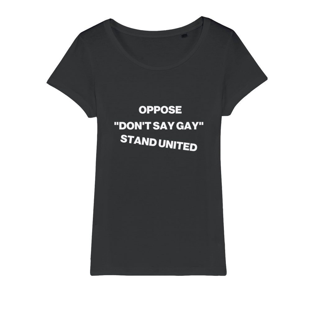 Oppose "Don't Say Gay" Organic Women's T-Shirt