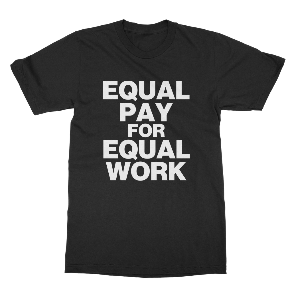 Equal Pay For Equal Work Organic T-Shirt