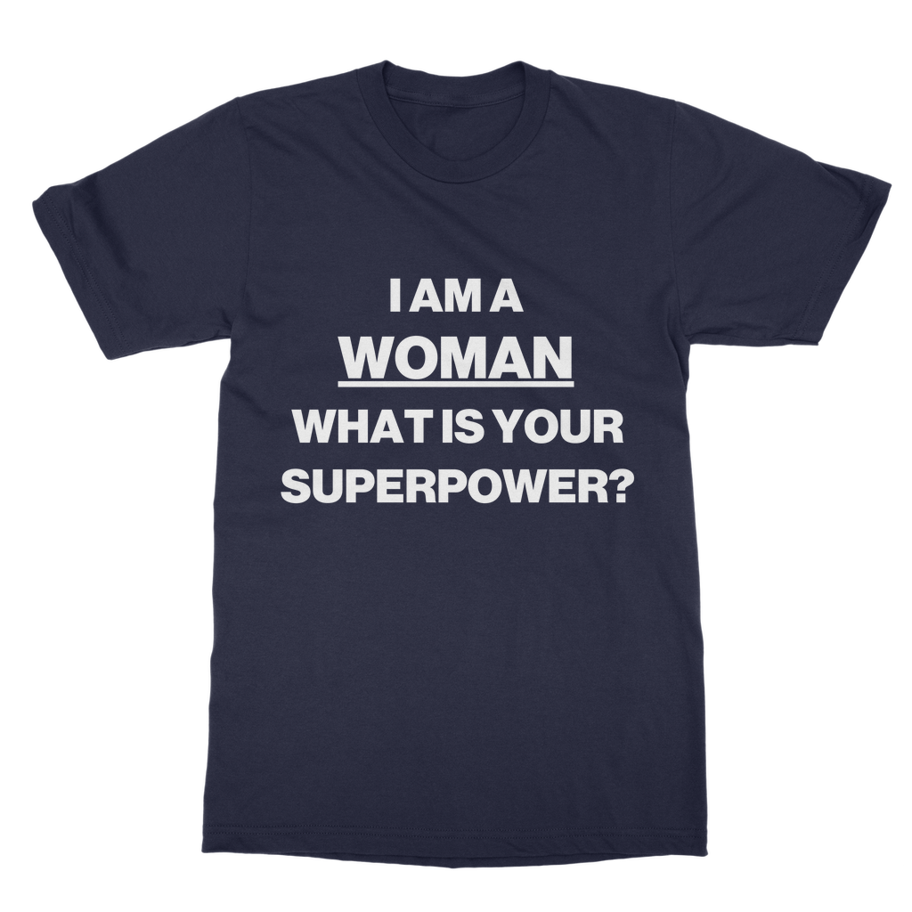 I Am A Woman Organic T-Shirt