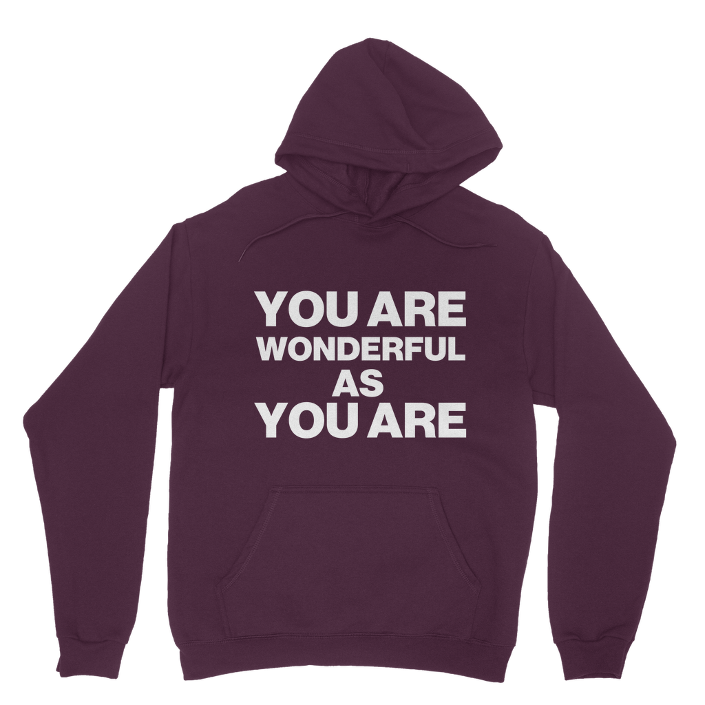 Wonderful As You Are Organic Hoodie