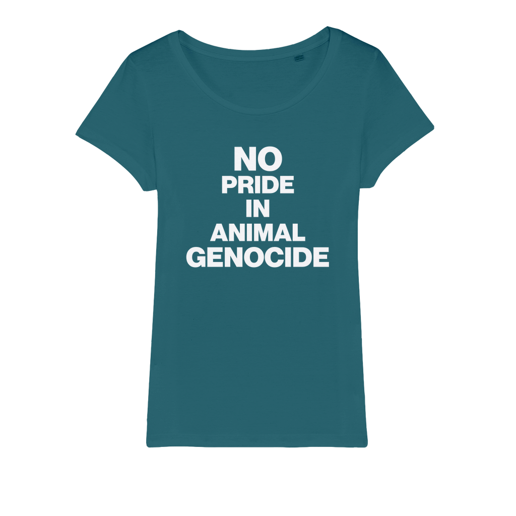 No Pride In Animal Genocide Organic Women's T-Shirt