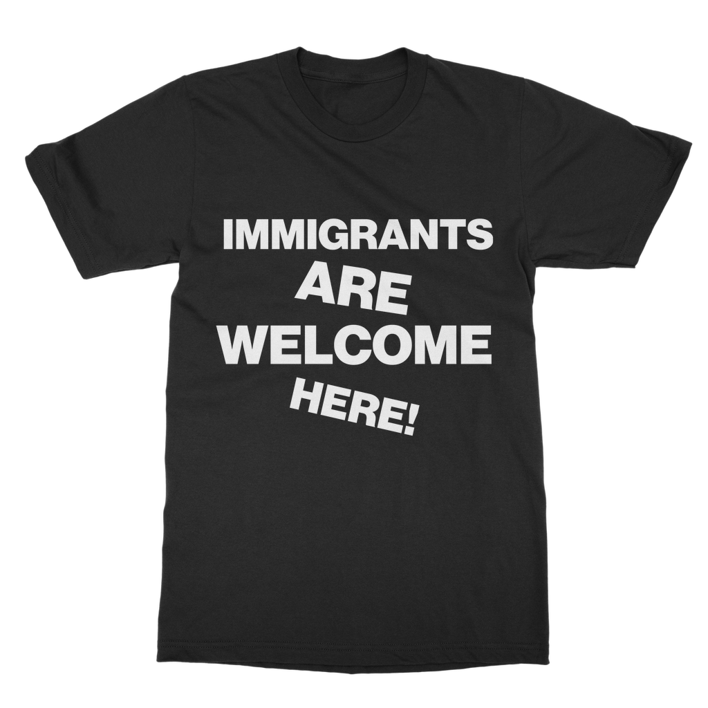 Immigrants Are Welcome Organic T-Shirt