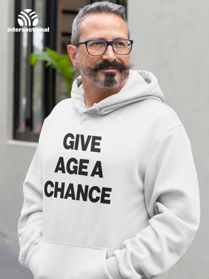 Give Age a Chance Organic Hoodie