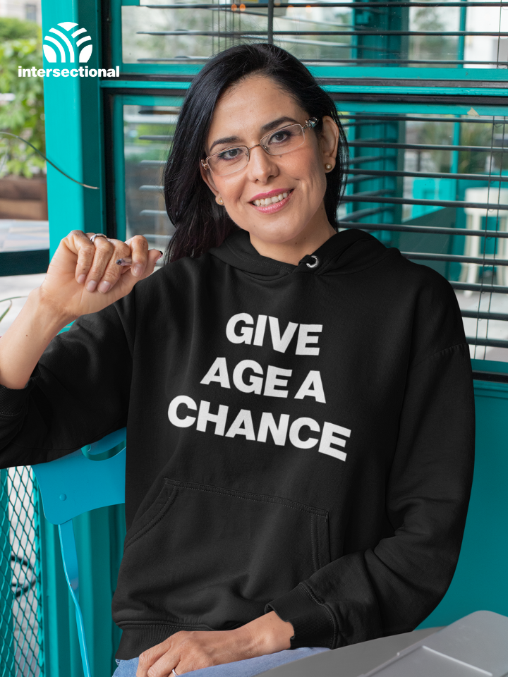 Give Age a Chance Organic Hoodie