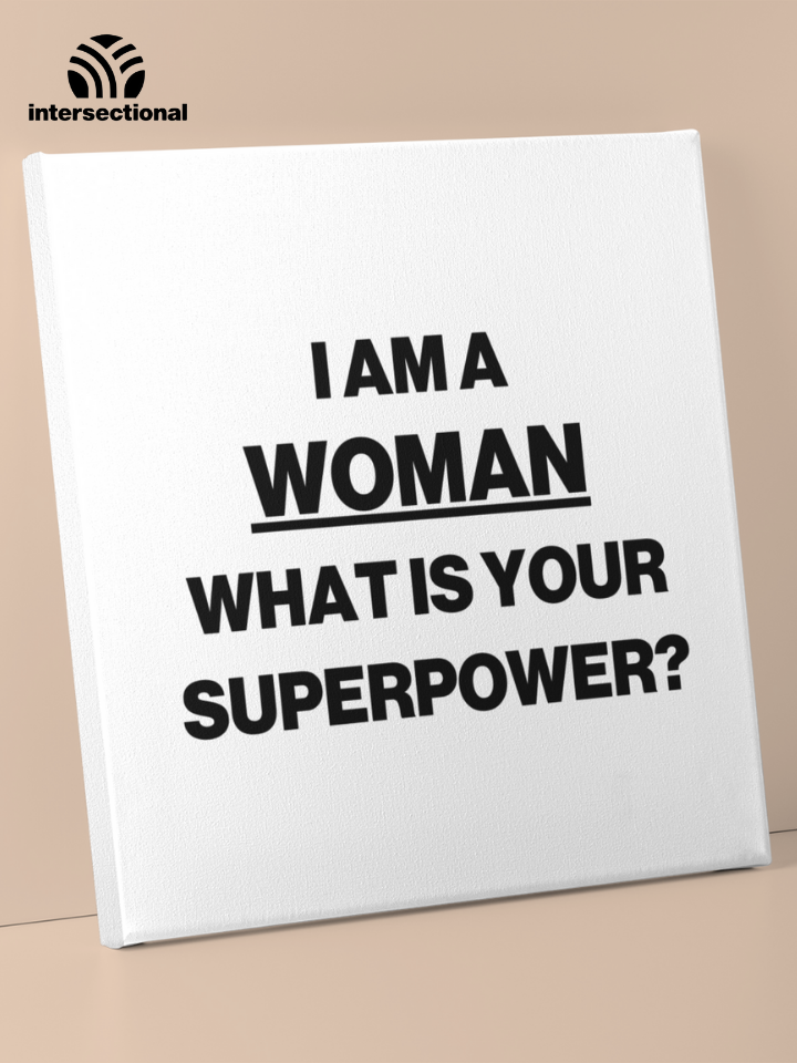 I Am A Woman Premium Stretched Canvas