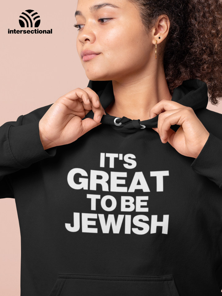 It's Great To Be Jewish Organic Hoodie