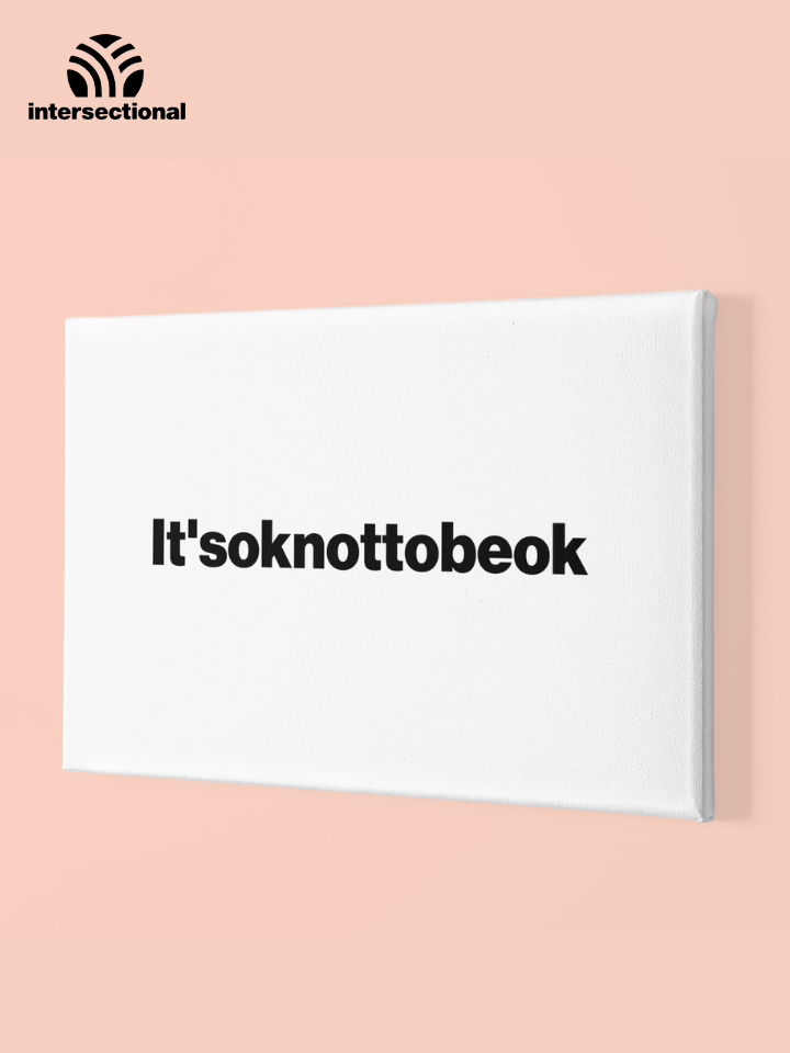 It'soknottobeok Premium Stretched Canvas