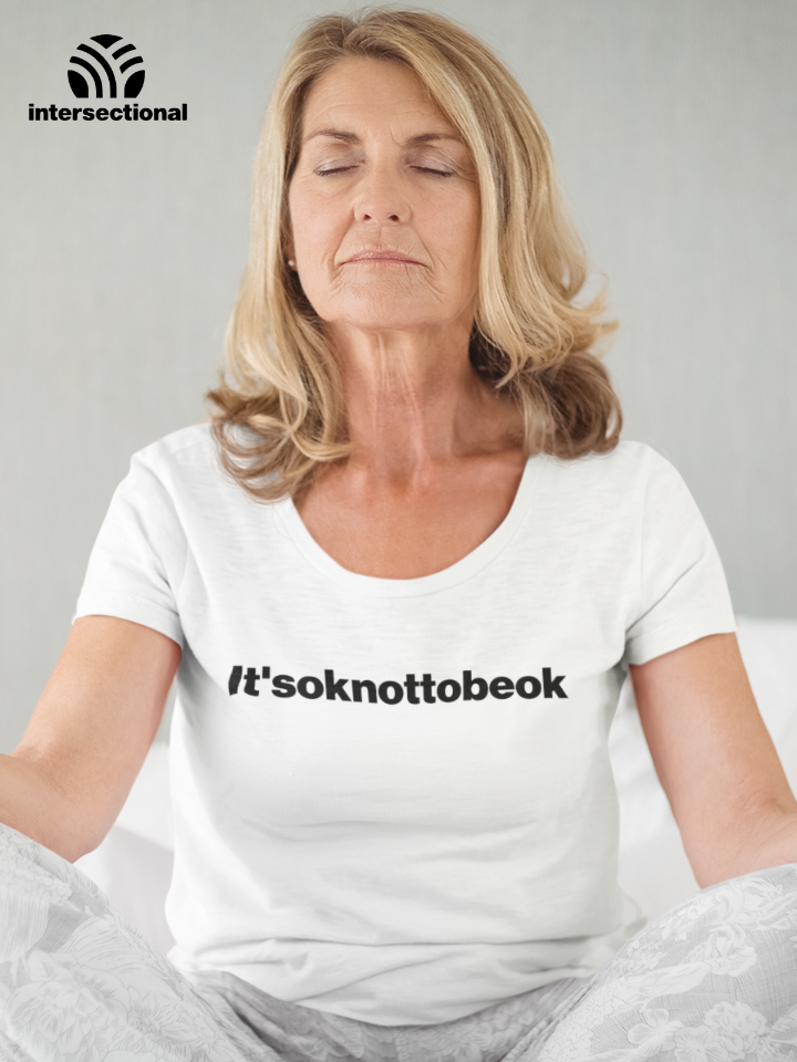 It'soknottobeok Organic Women's T-Shirt