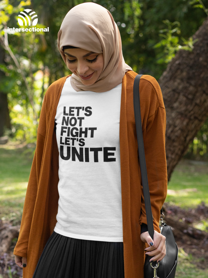 Let's Not Fight Let's Unite Organic Women's T-Shirt