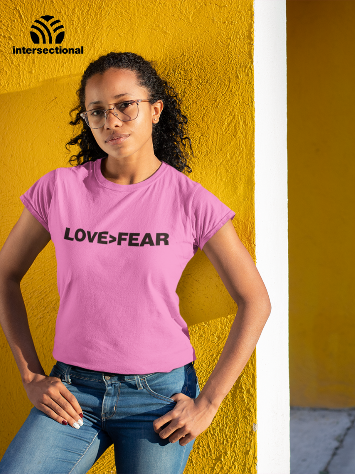 Love>Fear Organic Women's T-Shirt