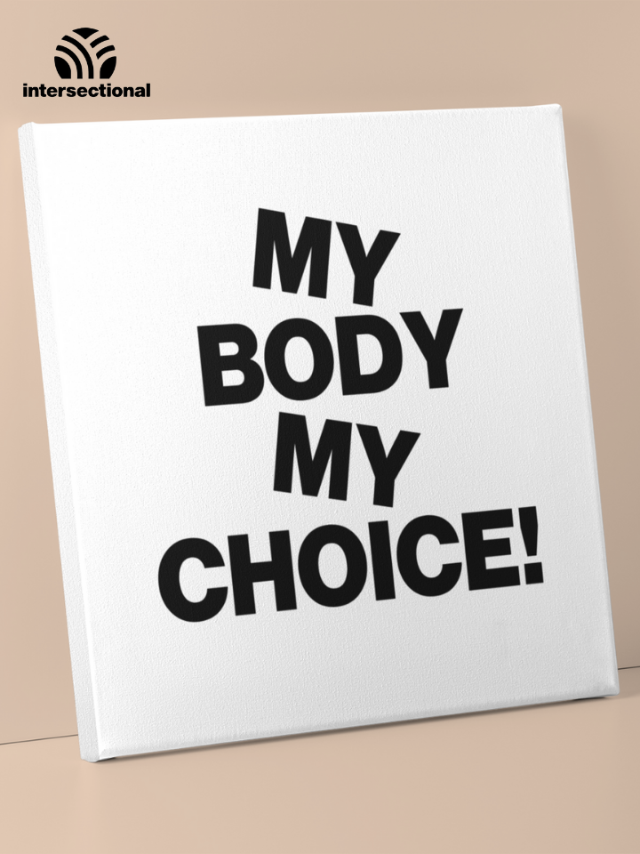 My Body My Choice Premium Stretched Canvas