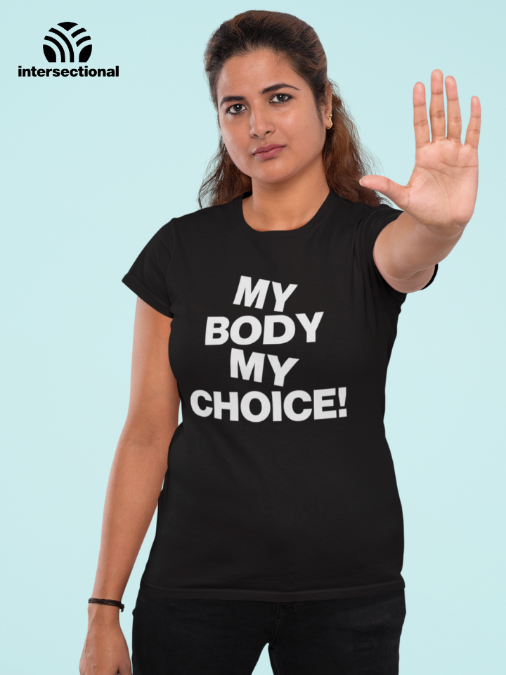 My Body My Choice Organic Women's T-Shirt