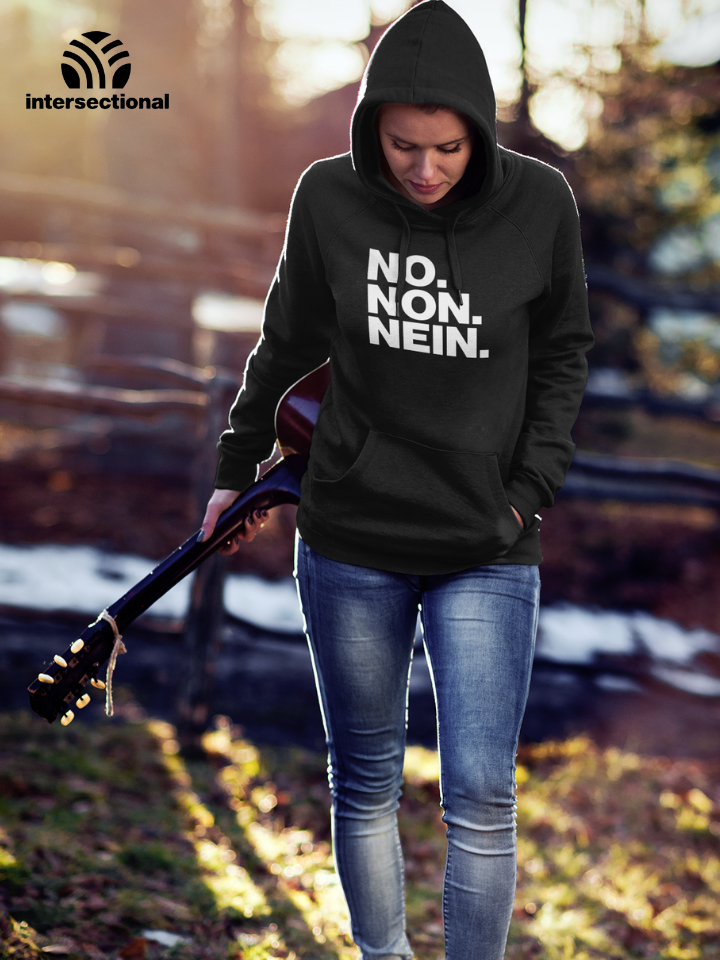 No. Non. Nein. Organic Hoodie